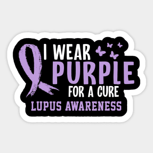 I Wear Purple for a Cure Lupus Awareness Sticker